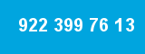 922 399 76 13